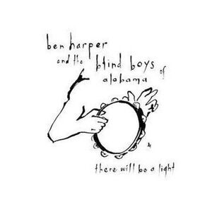 There Will Be a Light [Slimline] by Ben Harper/The Blind Boys of Alabama (CD,...
